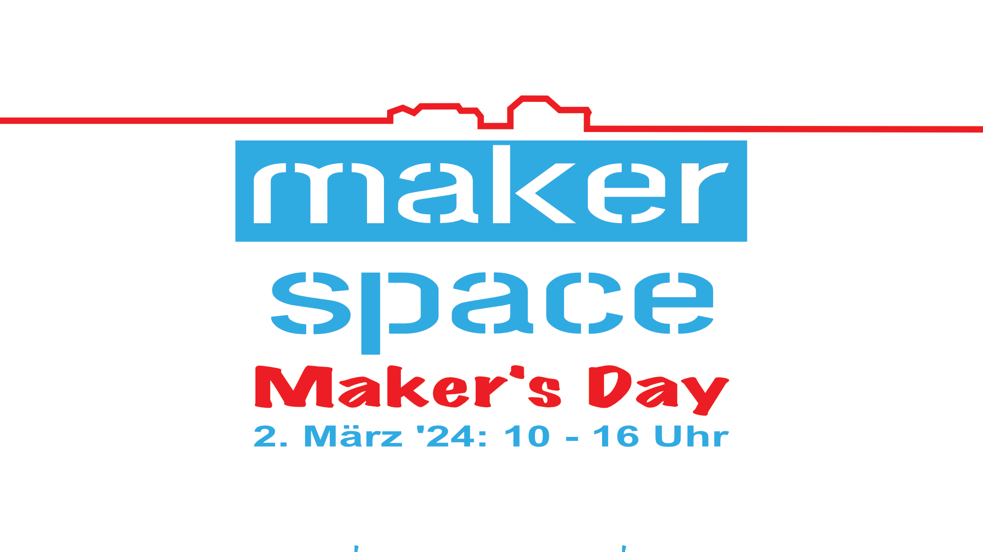 Banner zum Maker's Day unseres makerspaces am 2. März 2024 von 10 - 16 Uhr